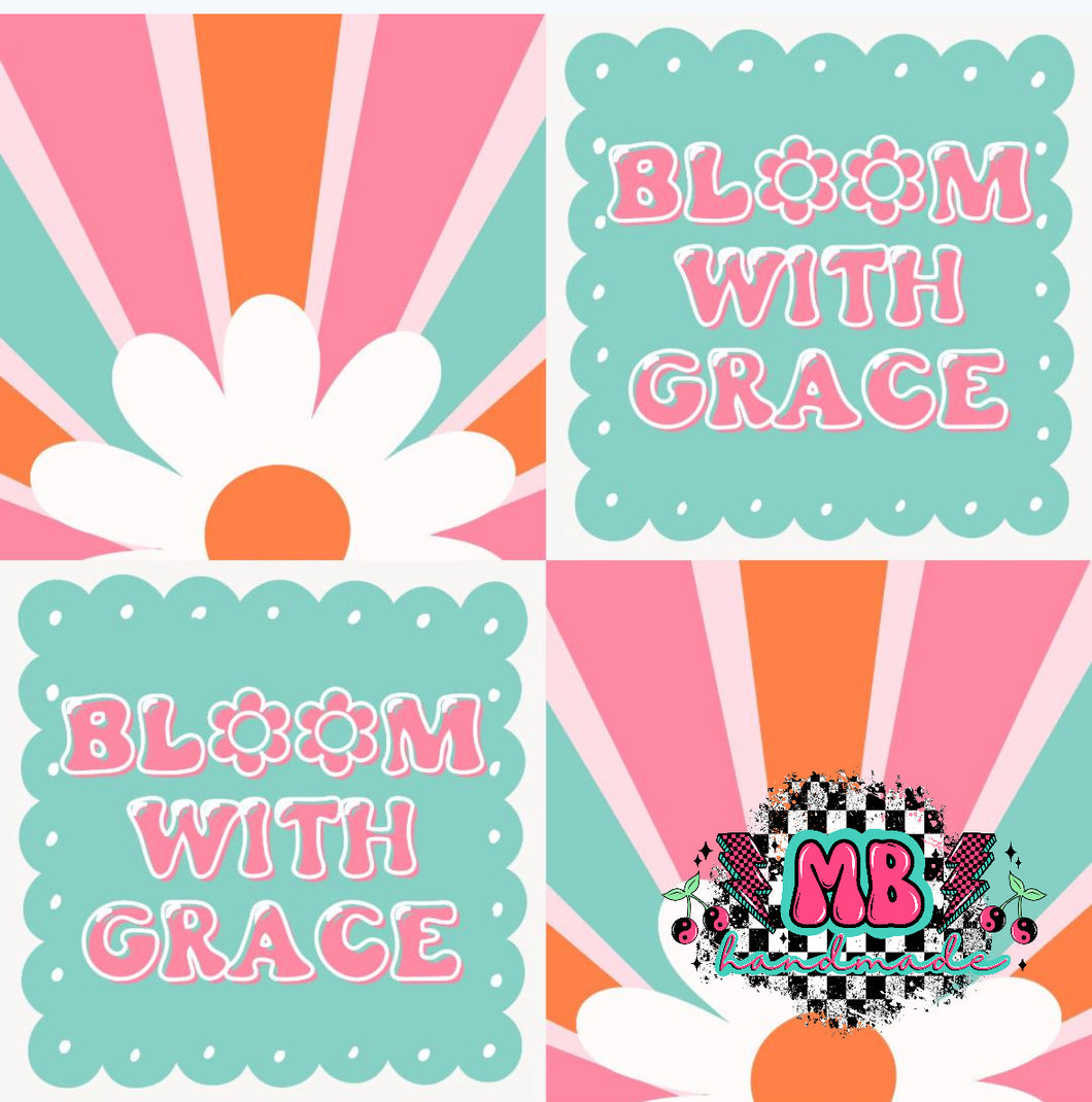 Bloom With Grace